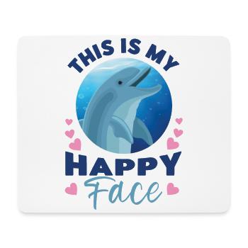 Dolphin This Is My Happy Face - Mouse Pad (horizontal) - white - Front