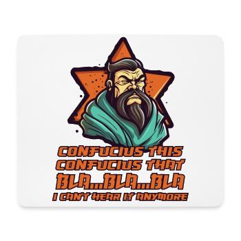 Confucius has had enough of Proverbs - Mouse Pad (horizontal) - white - Front