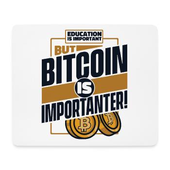 L’éducation est importante, mais le bitcoin est encore plus important - Tapis de souris (format paysage) - blanc - Devant