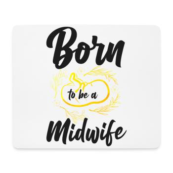 Nurse Midwife Birth Worker Born To - Mouse Pad (horizontal) - white - Front