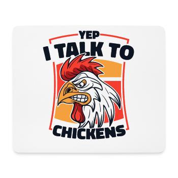 Yep I Talk To Chickens Farmer Farming - Mouse Pad (horizontal) - white - Front