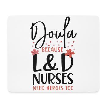 Doula Birth Worker Doula Because - Mousepad (Querformat) - Weiß - Vorne