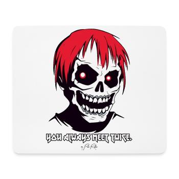 Man always meets twice in life, skull and crossbones - Mouse Pad (horizontal) - white - Front
