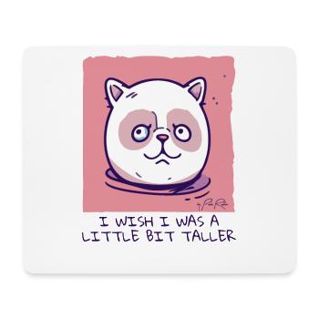 I Wish I Was Bigger: Silly Cat - Mouse Pad (horizontal) - white - Front