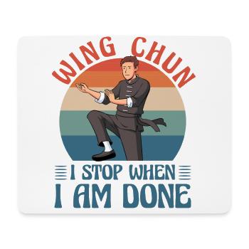 Wing Chun I stop when I am done - Mouse Pad (horizontal) - white - Front