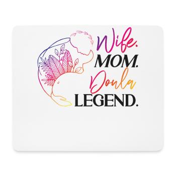 Doula Birth Worker Mom Wife. Mom. - Mouse Pad (horizontal) - white - Front