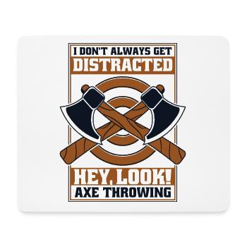 Lass dich nicht immer ablenken Schau Axt Wurfaxt - Mousepad (Querformat) - Weiß - Vorne