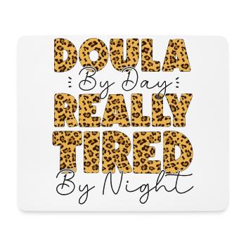 Doula Birth Worker Doula By Day - Mouse Pad (horizontal) - white - Front