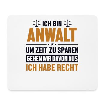 Anwalt hat immer Recht Attorney General Legal - Mouse Pad (horizontal) - white - Front