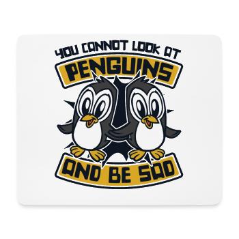 Vous ne pouvez pas regarder les pingouins et être triste - Tapis de souris (format paysage) - blanc - Devant