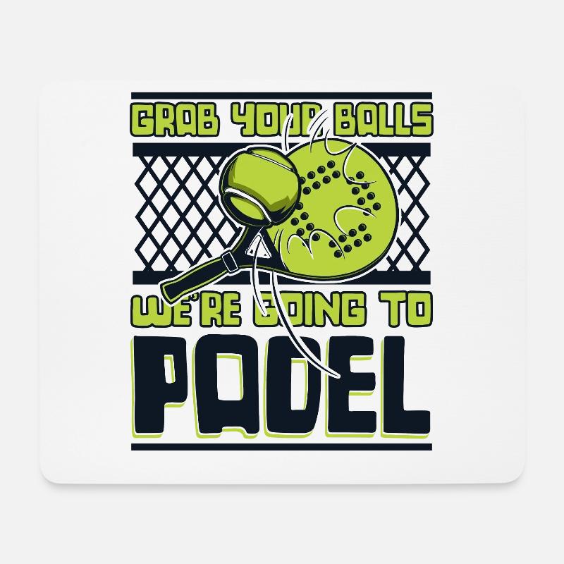 Grab Your Balls We're Going To Padel Paddle - Mousepad (Querformat) - Weiß