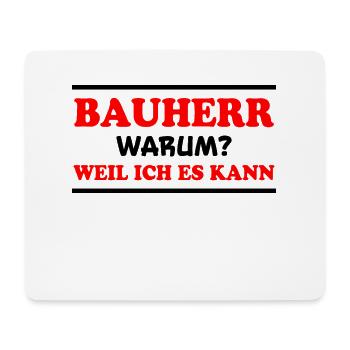 Bauherr Spruch Hausbau Richtfest Bauherr Geschenk - Mousepad (Querformat) - Weiß - Vorne