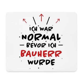 Bauherr Spruch Hausbau Richtfest Bauherr Geschenk - Mousepad (Querformat) - Weiß - Vorne