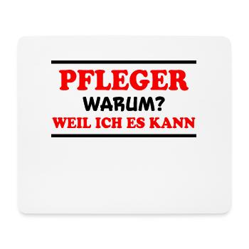 Pfleger Spruch Pflegekraft Lustig Pfleger Geschenk - Mousepad (Querformat) - Weiß - Vorne