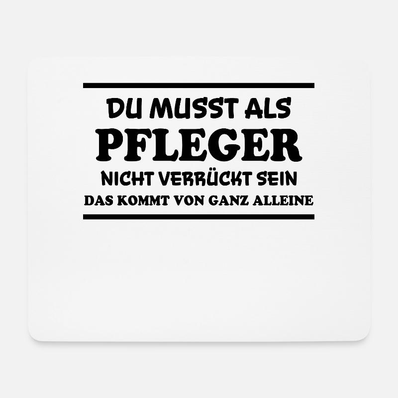 Pfleger Spruch Pflegekraft Lustig Pfleger Geschenk - Mousepad (Querformat) - Weiß