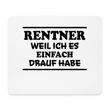 Rentner Spruch Rente Ruhestand Rentner Geschenk - Mousepad (Querformat) - Weiß - Vorne