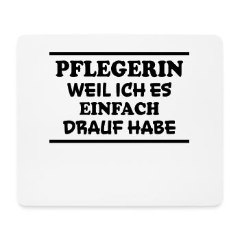 Pflegerin Spruch Pflegekraft Pflegerin Geschenk - Mousepad (Querformat) - Weiß - Vorne