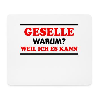 Geselle Spruch Lustiges Gesellenprüfung Geschenk - Mousepad (Querformat) - Weiß - Vorne