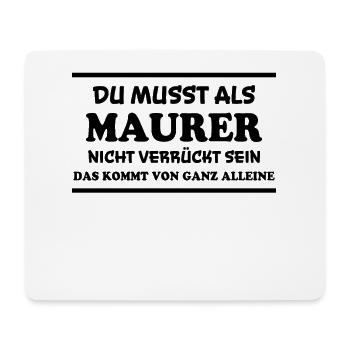 Maurer Spruch Baustelle Lustiges Maurer Geschenk - Mousepad (Querformat) - Weiß - Vorne