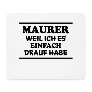 Maurer Spruch Baustelle Lustiges Maurer Geschenk - Mousepad (Querformat) - Weiß - Vorne