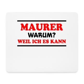 Maurer Spruch Baustelle Lustiges Maurer Geschenk - Mousepad (Querformat) - Weiß - Vorne