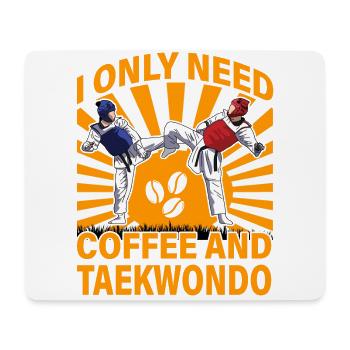 Ich brauche nur Kaffee und Taekwondo - Mousepad (Querformat) - Weiß - Vorne