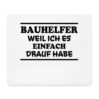 Bauhelfer Spruch Beruf Lustiges Bauhelfer Geschenk - Mousepad (Querformat) - Weiß - Vorne