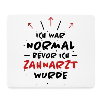 Zahnarzt Spruch Beruf Lustiges Zahnarzt Geschenk - Mousepad (Querformat) - Weiß - Vorne