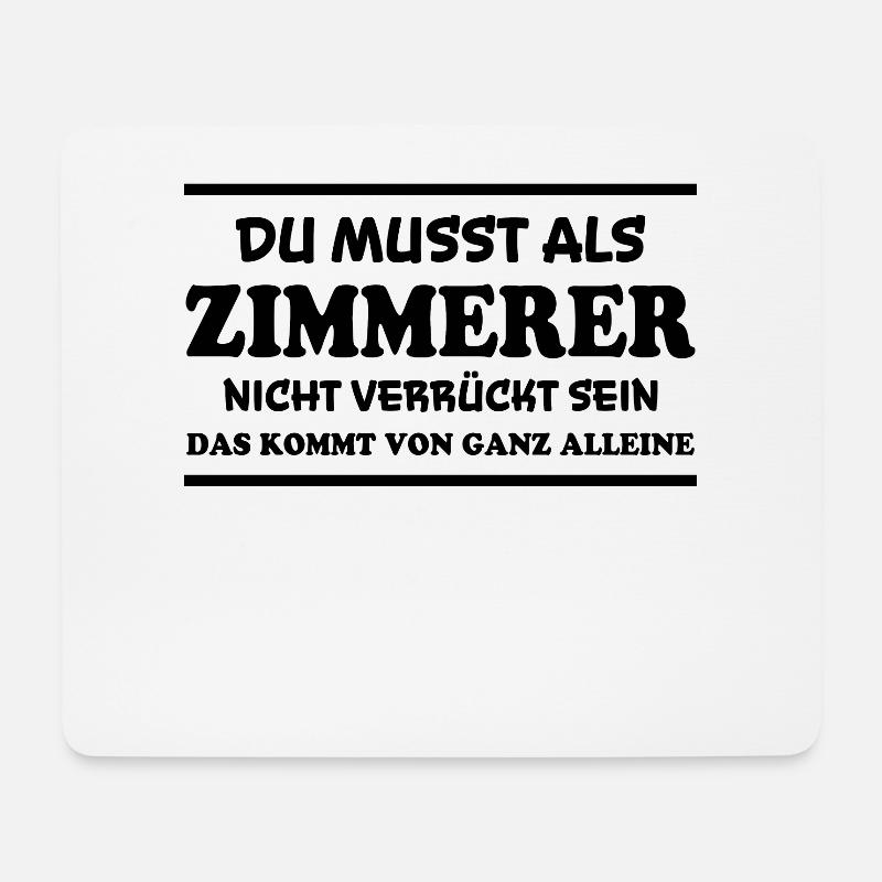 Zimmerer Spruch Zimmermann Witz Zimmerer Geschenk - Mousepad (Querformat) - Weiß