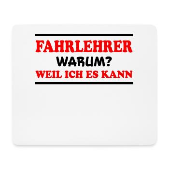 Fahrlehrer Spruch Lustige Fahrschullehrer Geschenk - Mousepad (Querformat) - Weiß - Vorne