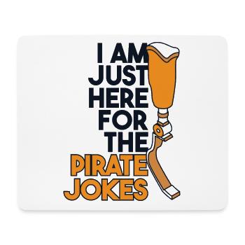 Nur hier für die Piratenwitze Benutzer Beinprothese - Mousepad (Querformat) - Weiß - Vorne