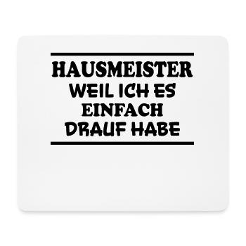 Hausmeister Spruch Lustiges Hausmeister Geschenk - Mousepad (Querformat) - Weiß - Vorne