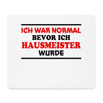 Hausmeister Spruch Lustiges Hausmeister Geschenk - Mousepad (Querformat) - Weiß - Vorne