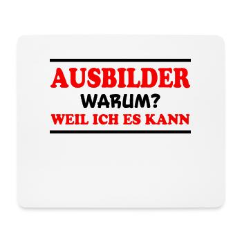 Ausbilder Spruch Beruf Lustiges Ausbilder Geschenk - Mousepad (Querformat) - Weiß - Vorne