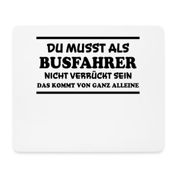 Busfahrer Spruch Beruf Lustiges Busfahrer Geschenk - Mousepad (Querformat) - Weiß - Vorne