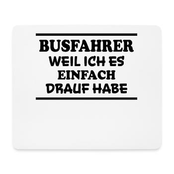 Busfahrer Spruch Beruf Lustiges Busfahrer Geschenk - Mousepad (Querformat) - Weiß - Vorne
