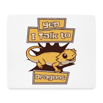 I Talk To Dragons Pogona Pet Lizard Owner Bearded - Mouse Pad (horizontal) - white - Front