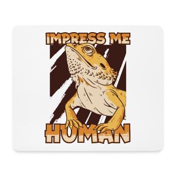 Impress Me Human Pogona Pet Lizard Owner Bearded - Mouse Pad (horizontal) - white - Front