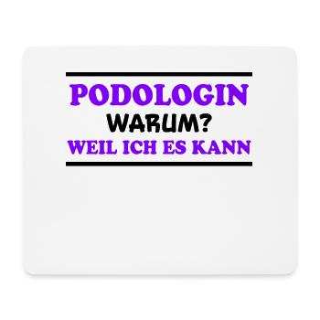 Podologin Spruch Fußpflegerin Podologin Geschenk - Mousepad (Querformat) - Weiß - Vorne