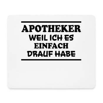 Apotheker Spruch Beruf Lustiges Apotheker Geschenk - Mousepad (Querformat) - Weiß - Vorne