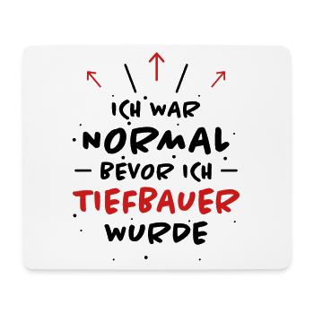 Tiefbauer Spruch Beruf Lustiges Tiefbauer Geschenk - Mousepad (Querformat) - Weiß - Vorne
