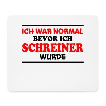 Schreiner Spruch Beruf Lustiges Schreiner Geschenk - Mousepad (Querformat) - Weiß - Vorne