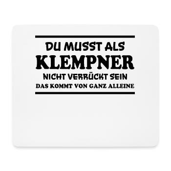 Klempner Spruch Beruf Lustiges Klempner Geschenk - Mousepad (Querformat) - Weiß - Vorne