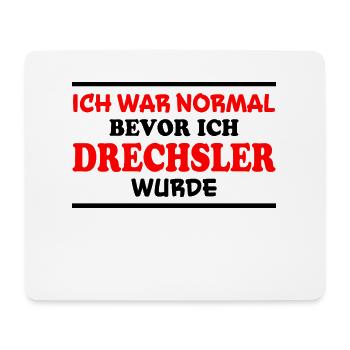 Drechsler Spruch Job Lustiges Drechsler Geschenk - Mousepad (Querformat) - Weiß - Vorne