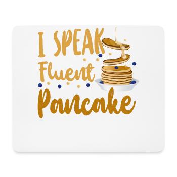 Pancake Lover Kids I Speak Fluent - Mouse Pad (horizontal) - white - Front