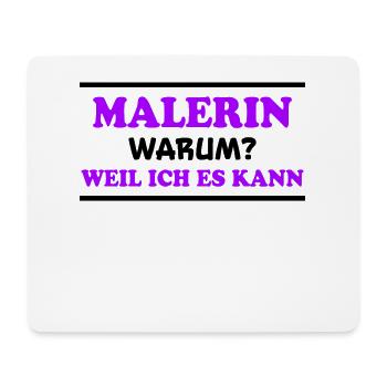 Malerin Spruch Malermeister Beruf Malerin Geschenk - Mousepad (Querformat) - Weiß - Vorne