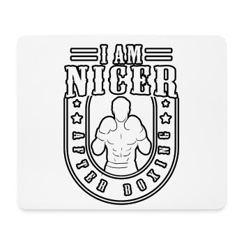 I am nicer after Boxing - Mouse Pad (horizontal) - white - Front