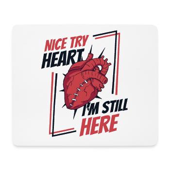 Schönes Herz versuchen, ich bin immer noch hier, Katheter offenes Herz - Mousepad (Querformat) - Weiß - Vorne