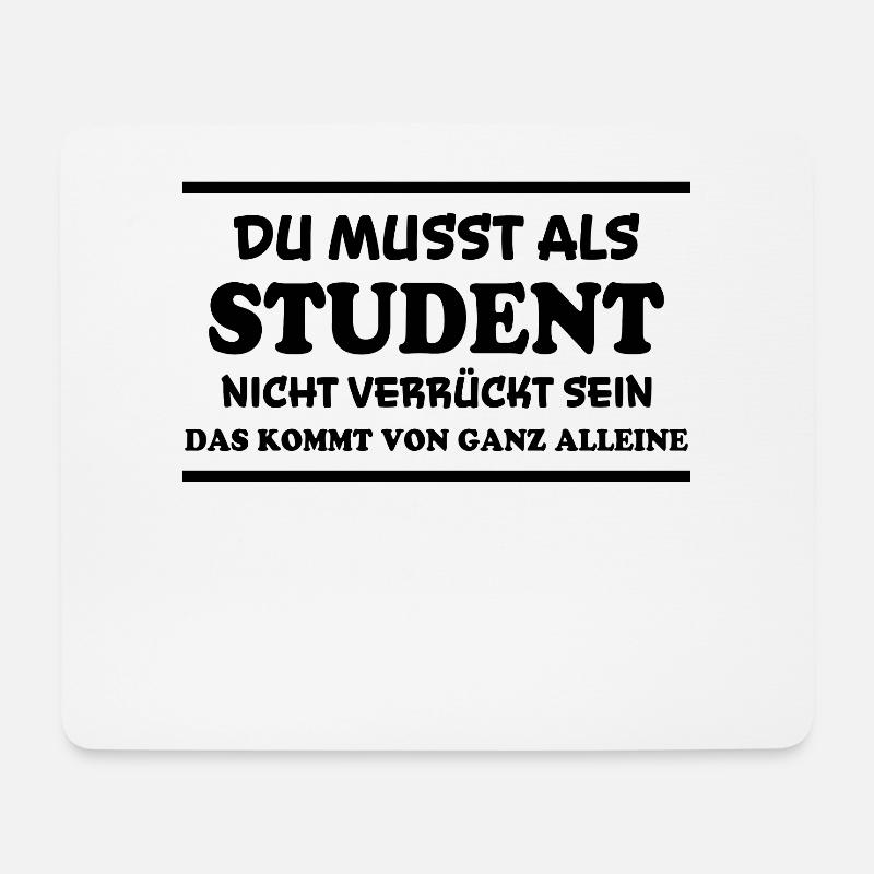 Student Spruch Uni Universität Student Geschenk - Mousepad (Querformat) - Weiß
