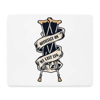 Offiziell auf meinem letzten Bein gebrochener Knochen Chirurg Knochen - Mousepad (Querformat) - Weiß - Vorne